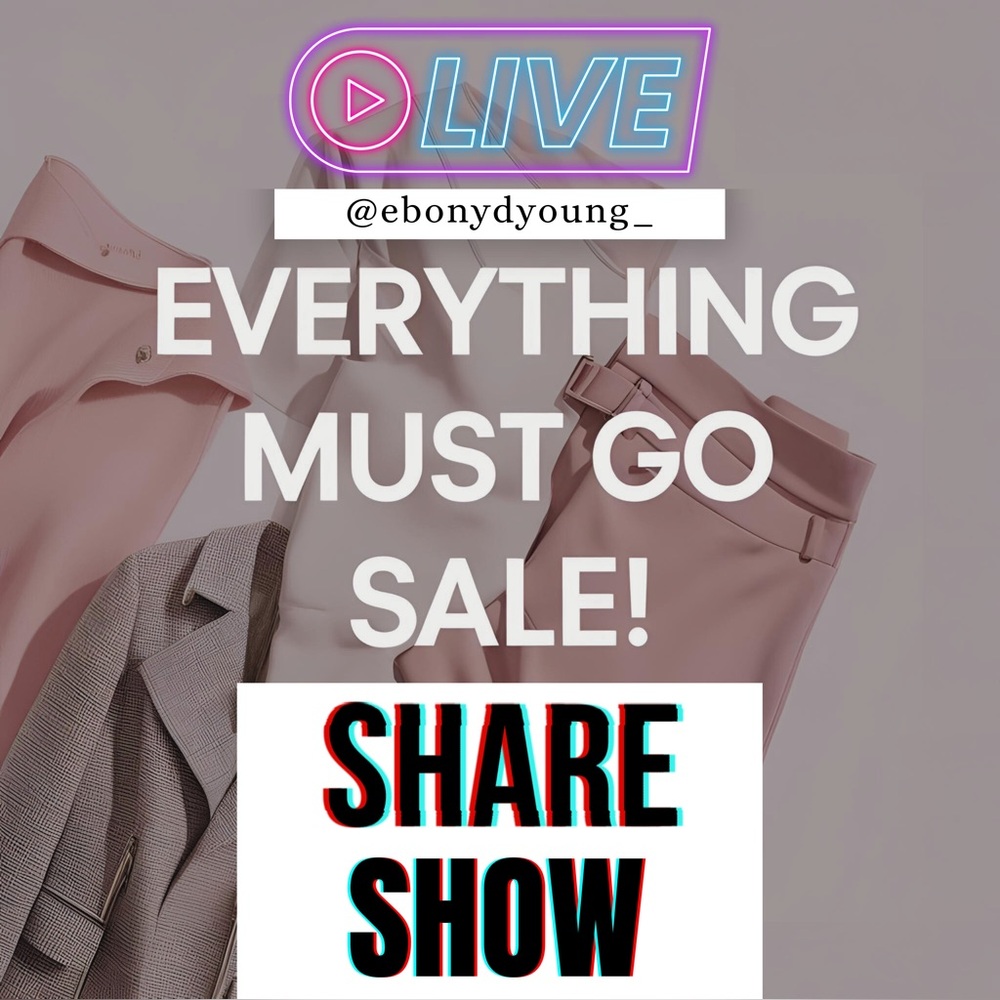 ✨NOT SO SILENT SHOW! TAKING OFFERS! SHARE SHOW! LET’S HANG!✨ EVERYTHING MUST GO💖
